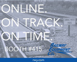 ONLINE.
					ON TRACK.
					ON TIME.
					Booth #415 - Railway Equipment Co. <br>
rwy.com